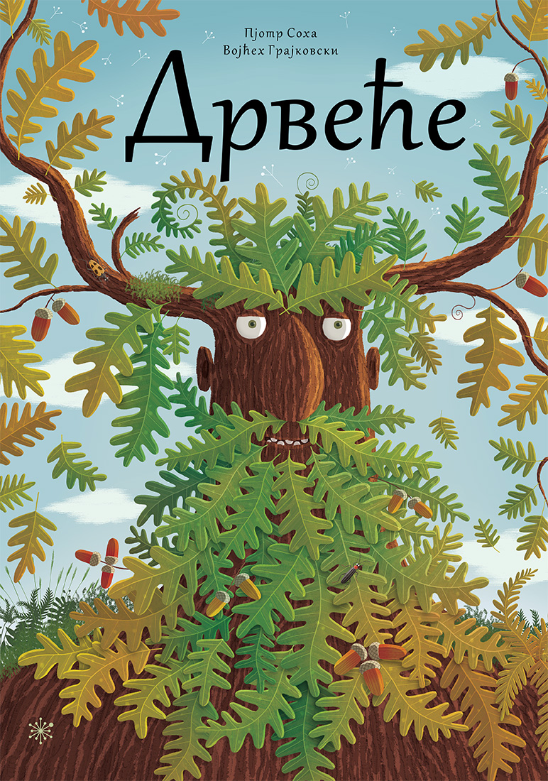 Vojćeh Grajkovski, Soha Pjotr
Drveće