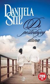 Danijela Stil
Do poslednjeg daha
