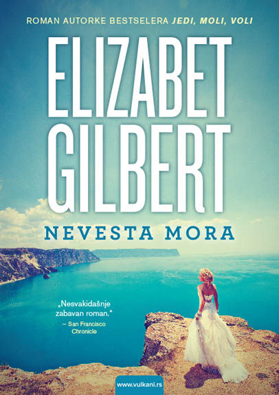 Elizabet Gilbert
Nevesta mora