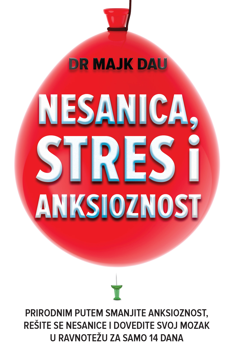 Majk Dau
Nesanica, stres i anksioznost