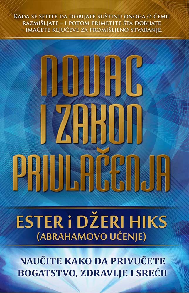 Ester i Džeri Hiks
Novac i zakon privlačenja